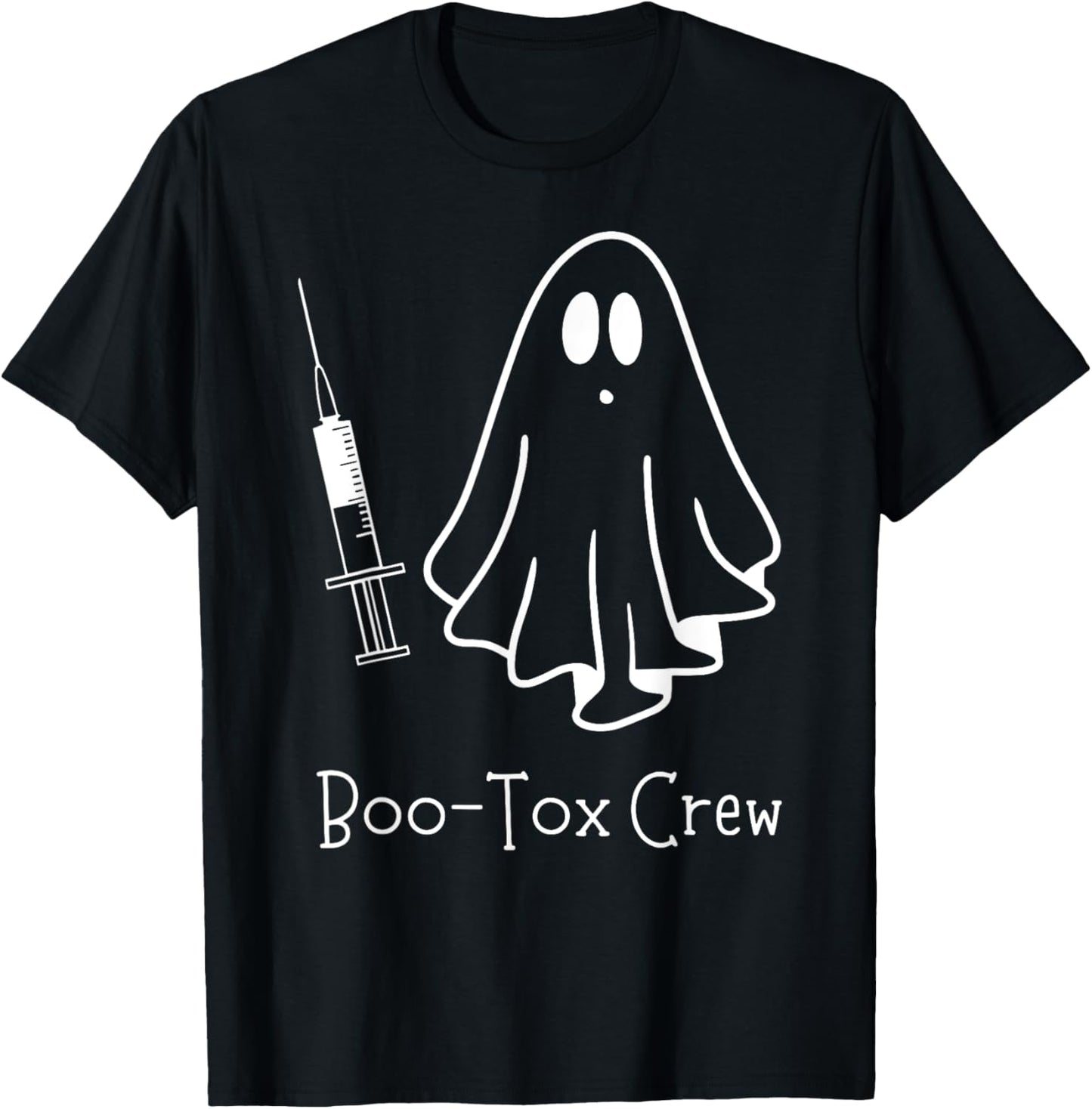 Ghost BOO-Tox Crew Nurse Injector Halloween Filler Botox T-Shirt - T-Shirt | Black