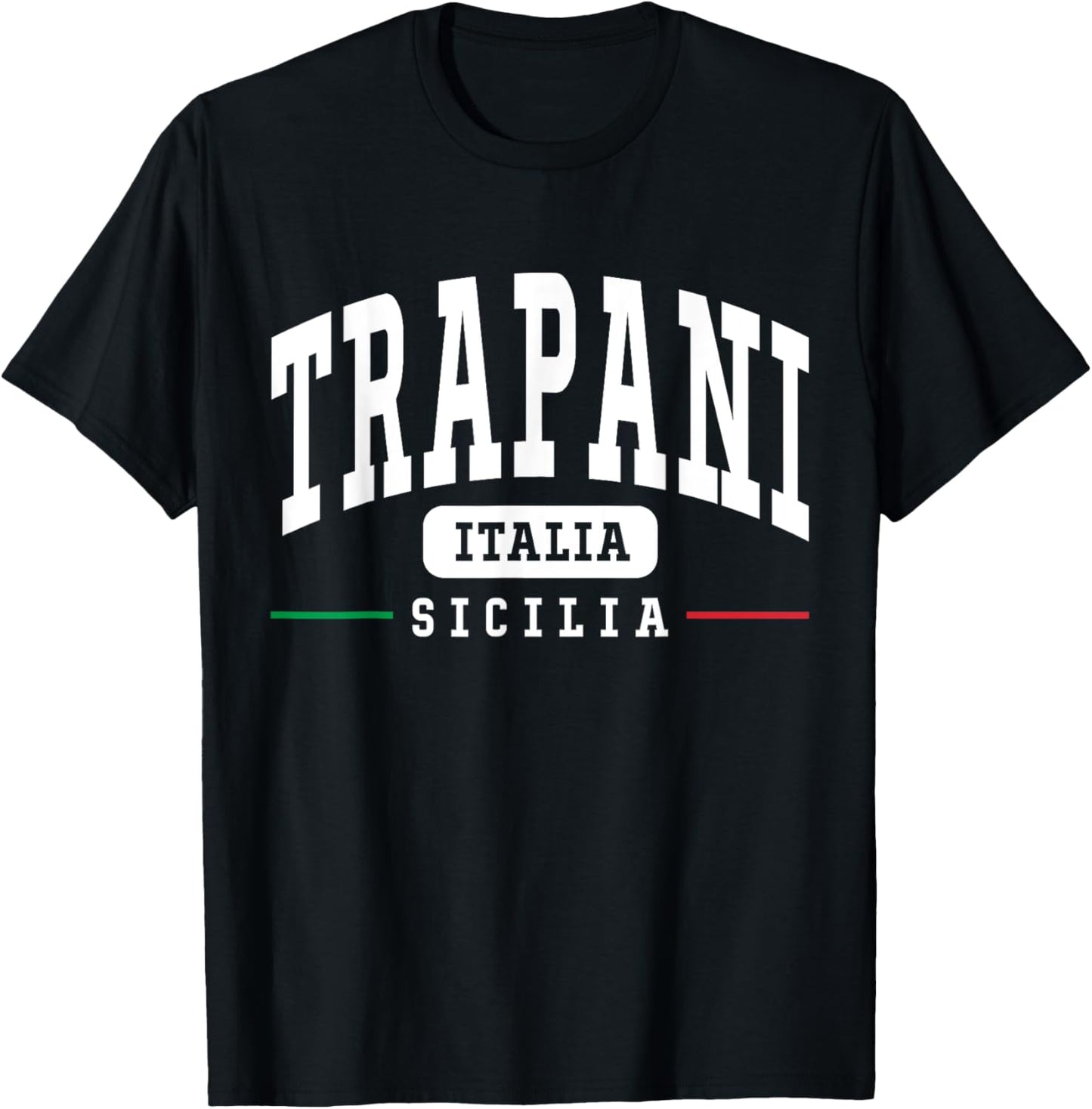 Trapani Sicilia Italia Sicily Italy Sicilian T-Shirt - T-Shirt | Black
