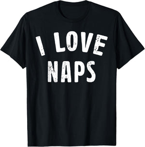 I Love Naps Funny Nap Lover Saying Quote Women T-Shirt - T-Shirt | Black