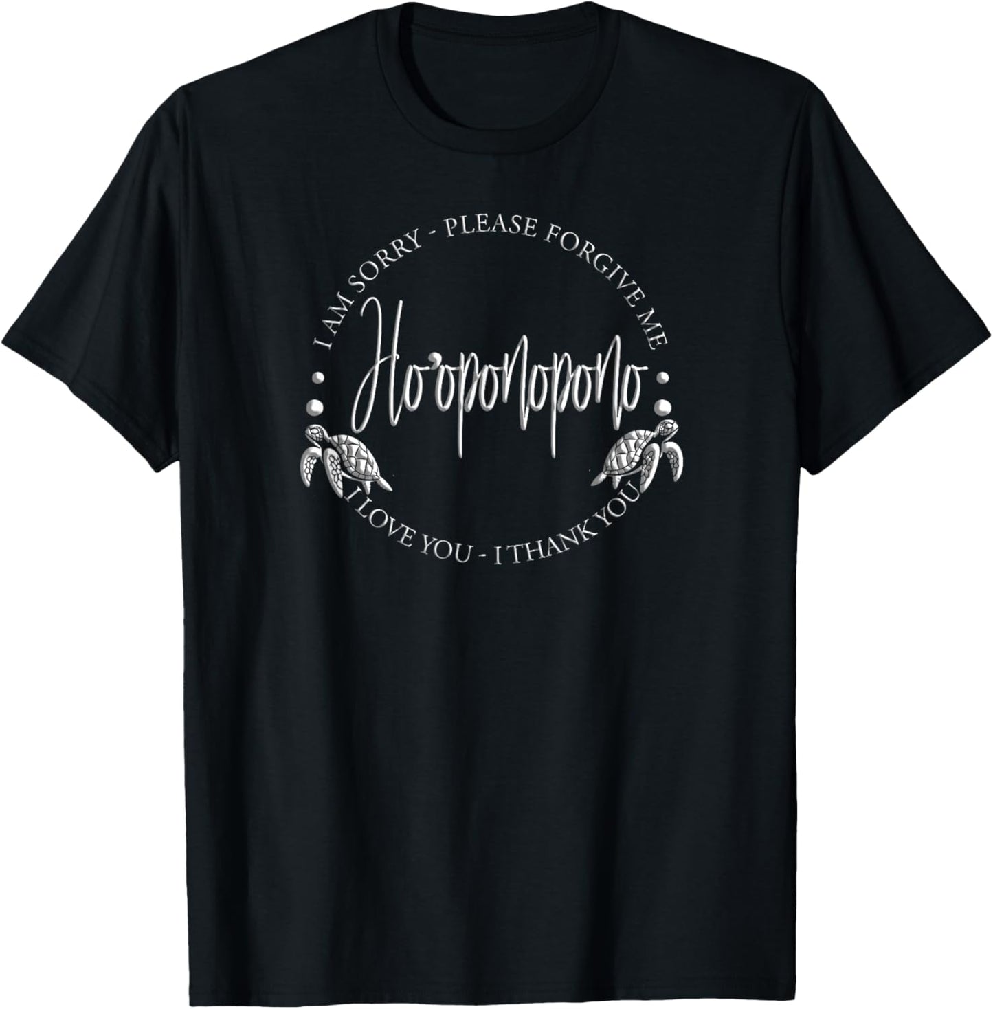 Ho'oponopono Mantra Shirt Hawaiian Prayer Meditation Healers T-Shirt - T-Shirt | Black