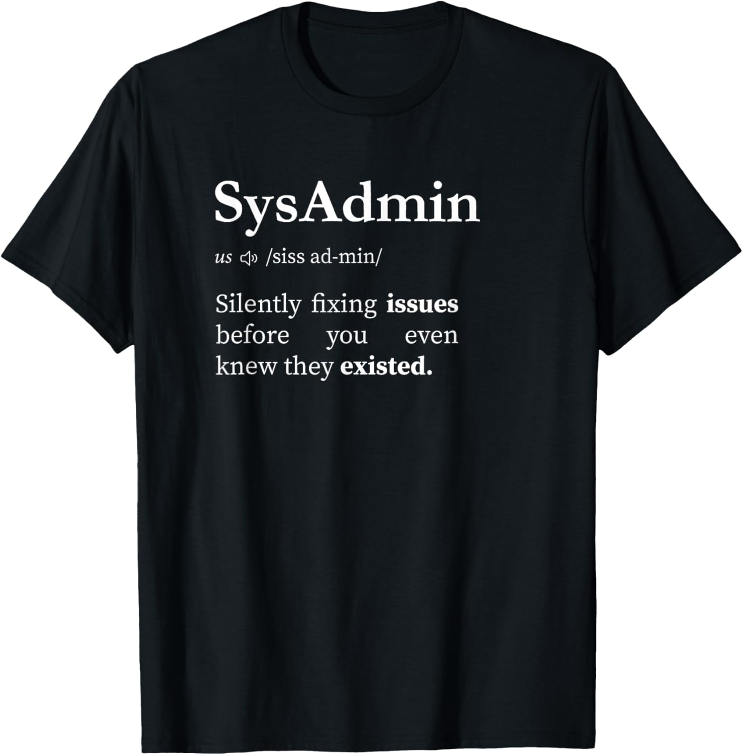 Sysadmin Definition System Administrator Men Women T-Shirt - T-Shirt | Black