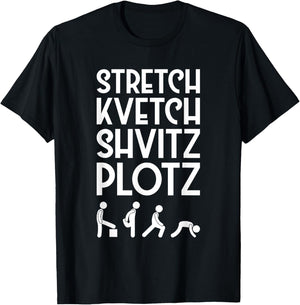 Stretch Kvetch Shvitz Plotz Jewish Exercise T-Shirt - T-Shirt | Black