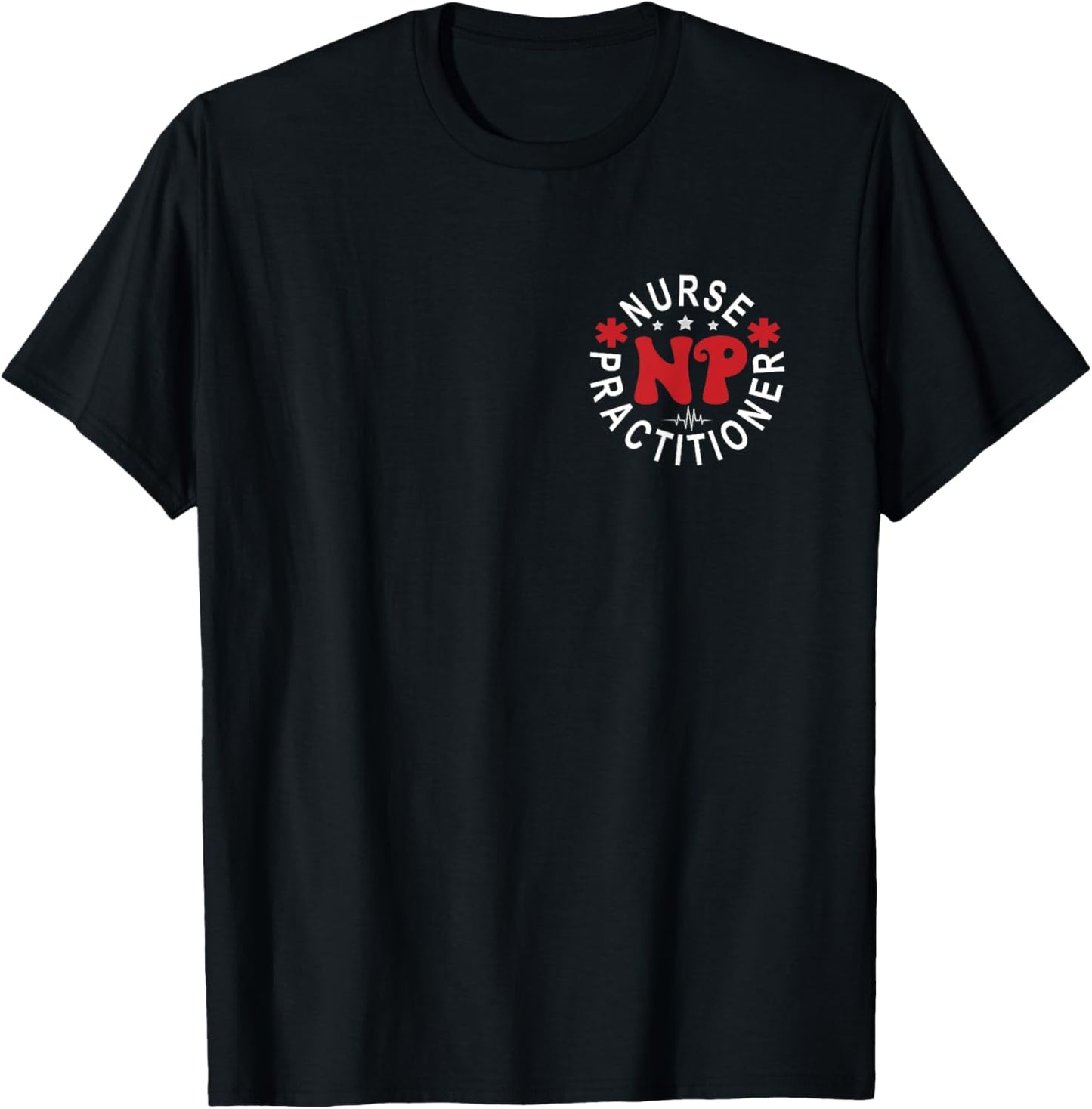 Funny Family Nurse Practitioner NP Nursing Day Nurse Week T-Shirt - T-Shirt | Black
