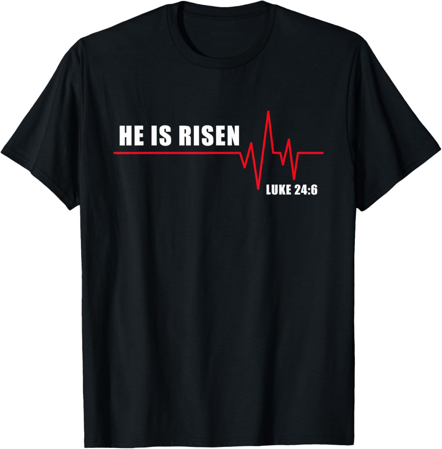He is Risen – Jesus Heartbeat Pulse Christian Faith EKG T-Shirt - T-Shirt | Black