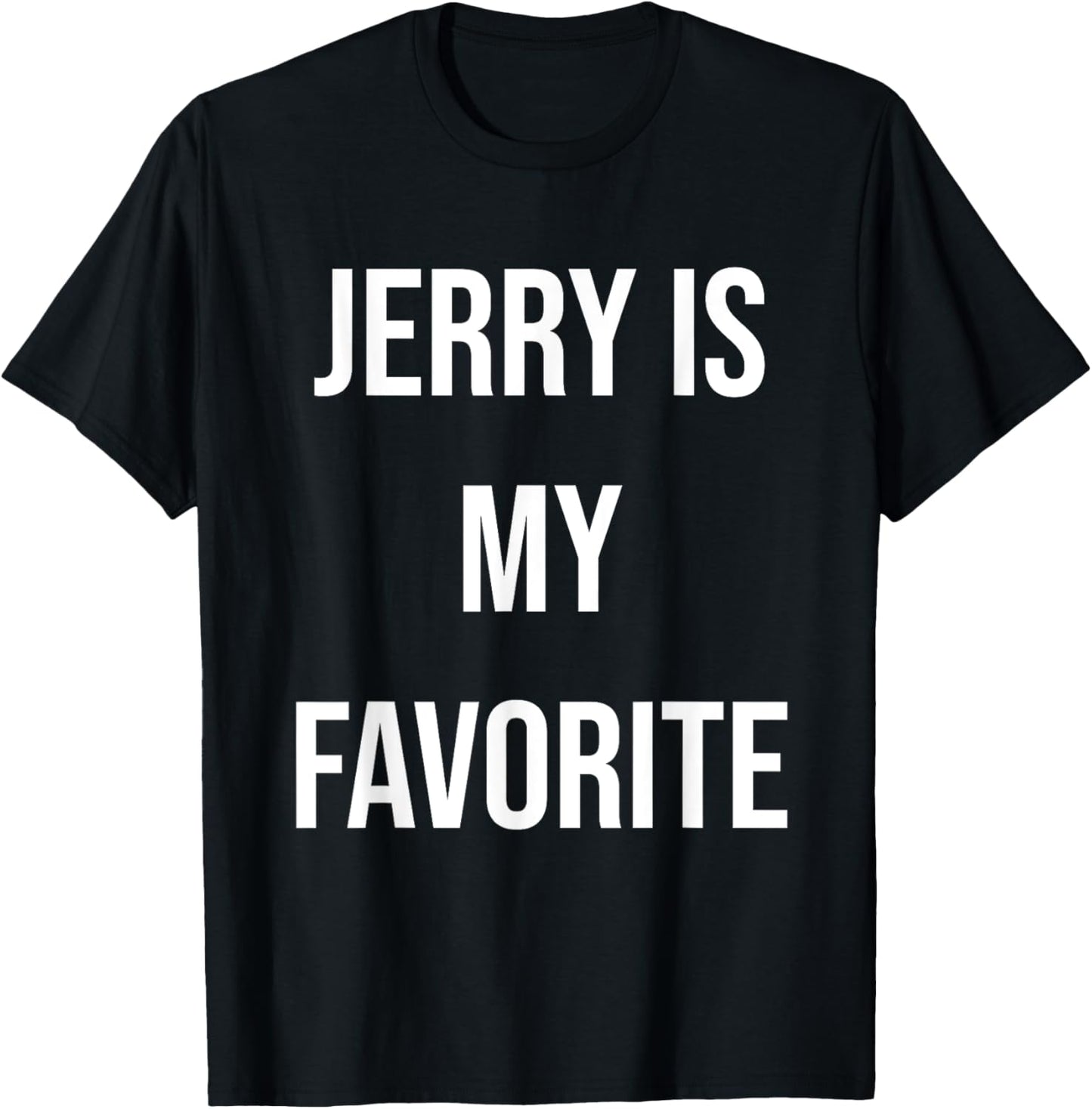 Jerry Is My Favorite T-Shirt - T-Shirt | Black