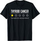 Thyroid Cancer Would Not Recommend Thyroid Awareness T-Shirt - T-Shirt | Black
