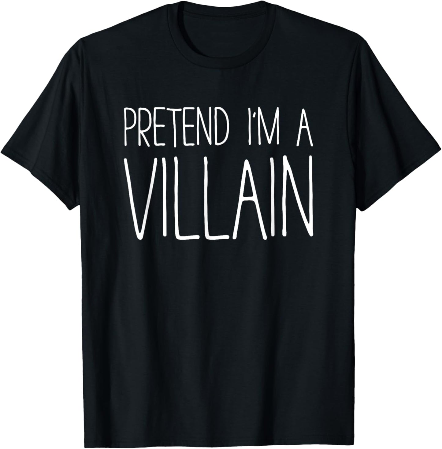 Pretend I'm A Villain Shirt Adult Kids Men Women Costume T-Shirt - T-Shirt | Black