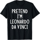 Pretend I'm Leonardo Da Vinci Lazy Easy Halloween Costume T-Shirt - T-Shirt | Black