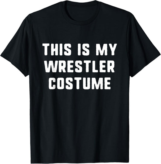 This Is My Wrestler Halloween Costume Simple Funny Wrestling T-Shirt - T-Shirt | Black