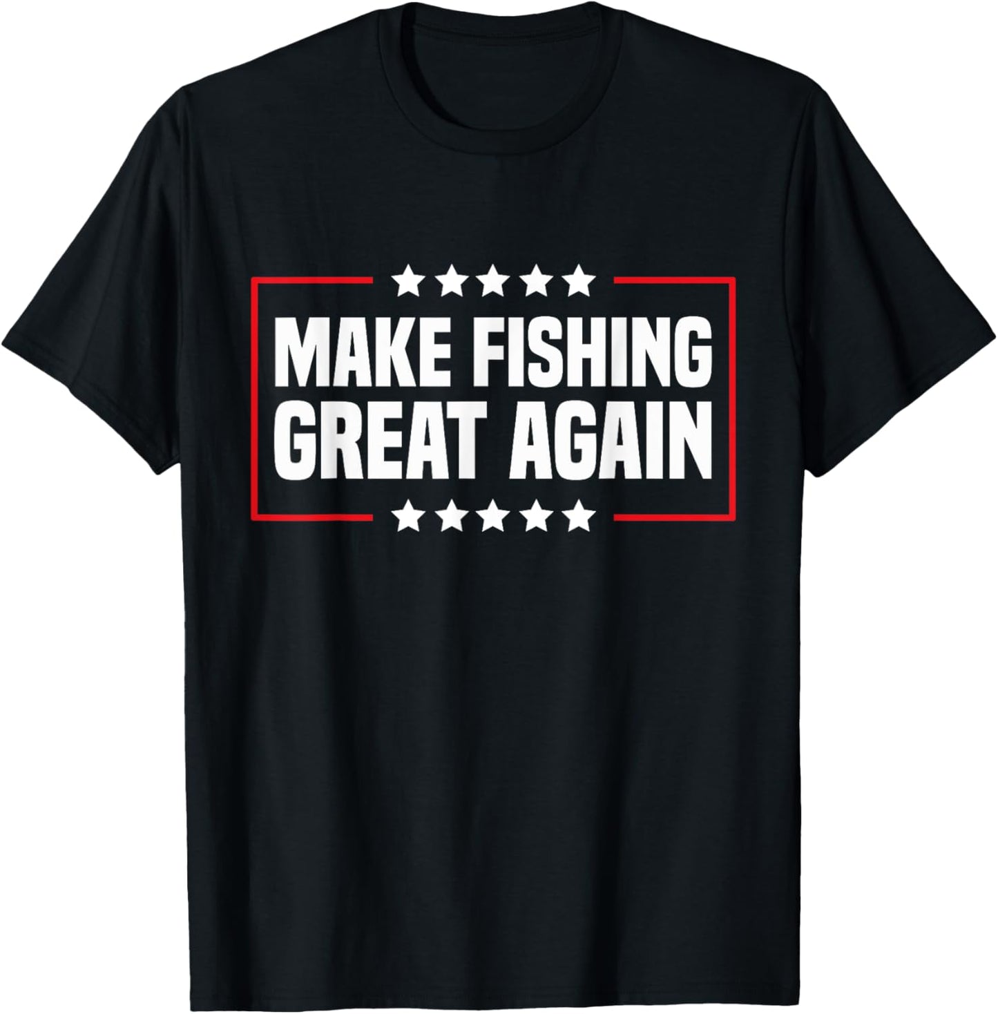 Make Fishing Great Again Trump Funny Fisherman Angler T-Shirt - T-Shirt | Black
