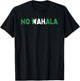 No Wahala Funny Nigeria Saying Nigerian Word For No Problem T-Shirt - T-Shirt | Black