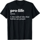 Pro-Life Definition Prolife T-Shirt - T-Shirt | Black
