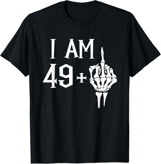 I Am 49 Plus 1 Middle Finger Skeleton 50th Birthday T-Shirt - T-Shirt | Black