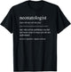 Funny Neonatologist Definition Neonatology Newborn Care NICU T-Shirt - T-Shirt | Black