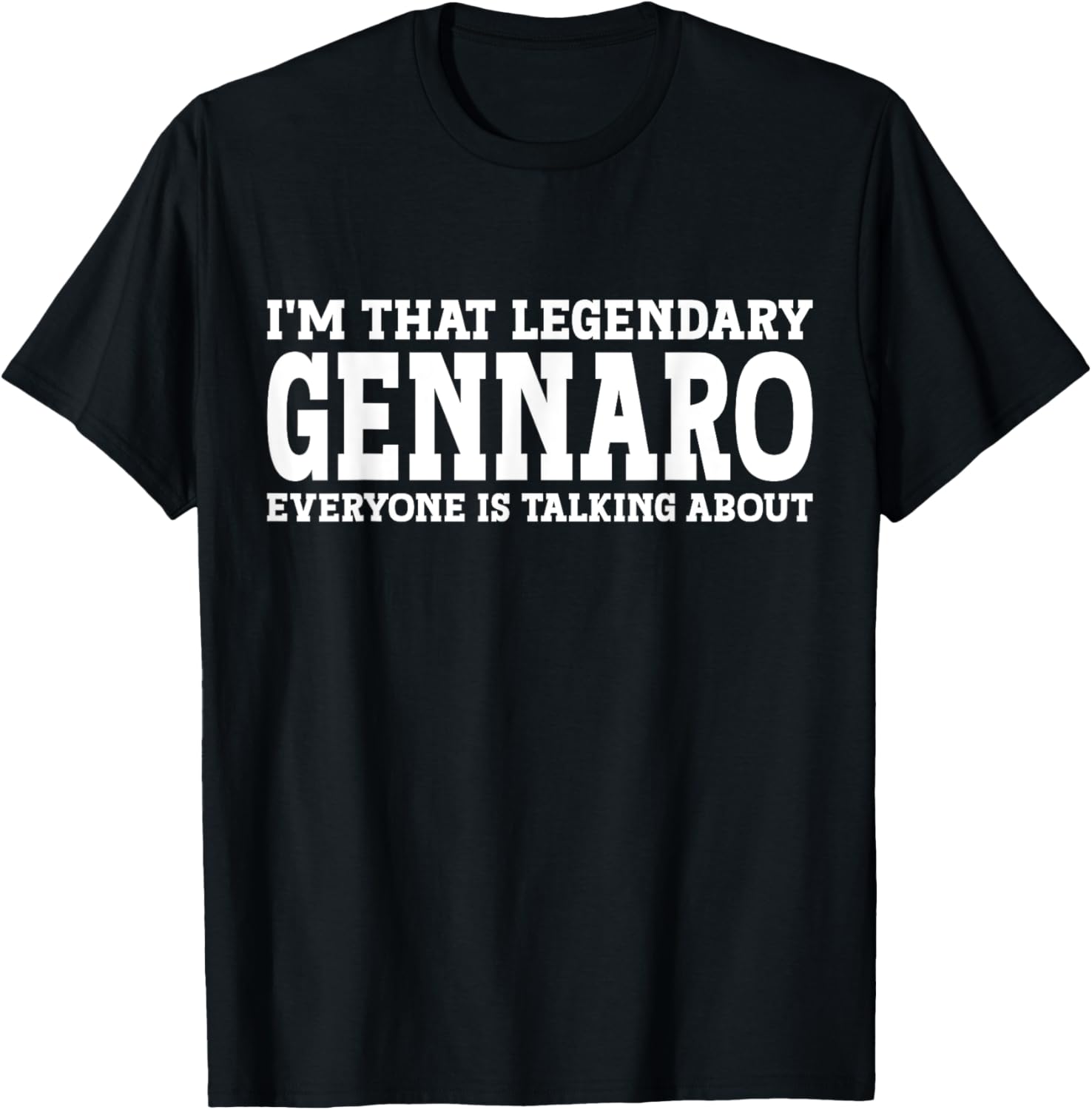 Gennaro Personal Name First Name Funny Gennaro T-Shirt - T-Shirt | Black