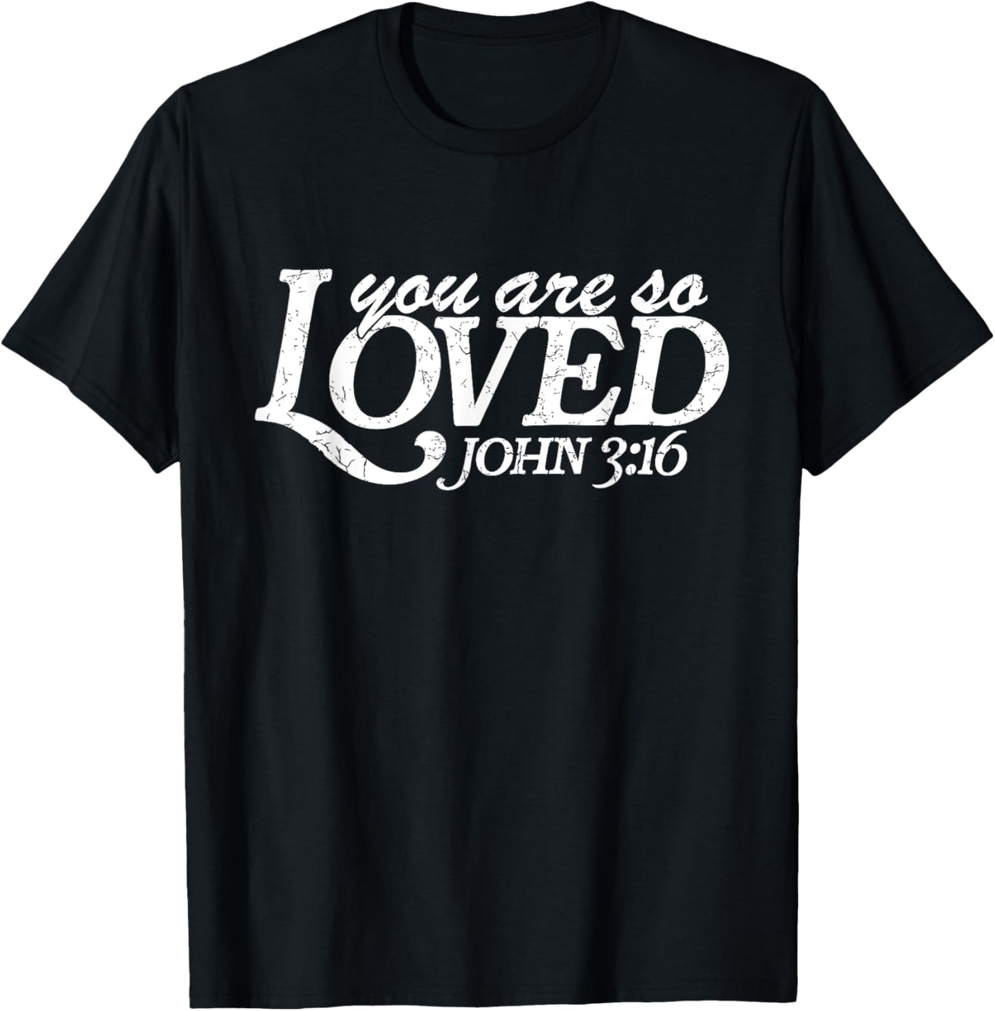 You Are So Loved Christian Verse Valentine's Day Bible Verse T-Shirt - T-Shirt | Black