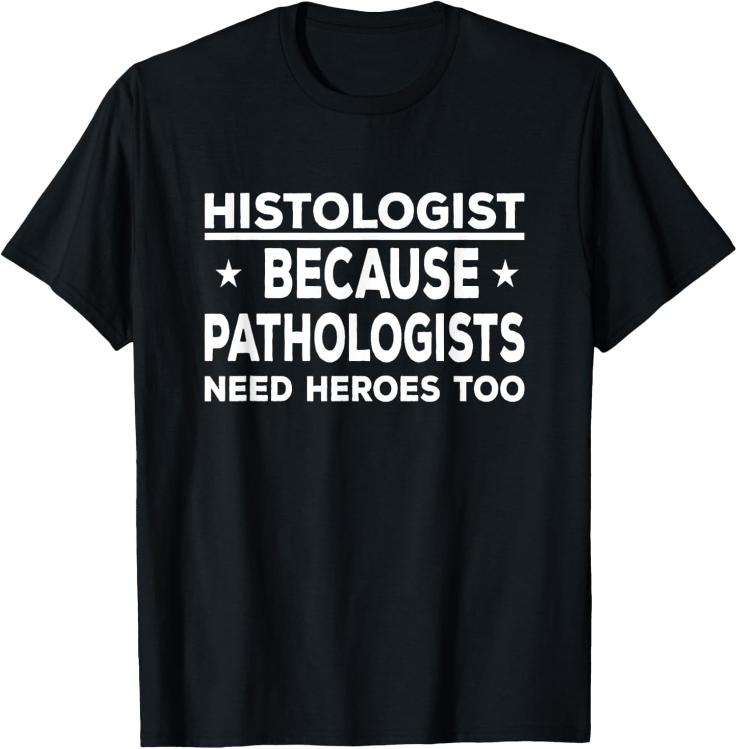Histologist do all work Funny Histotech Histology technician T-Shirt - T-Shirt | Black