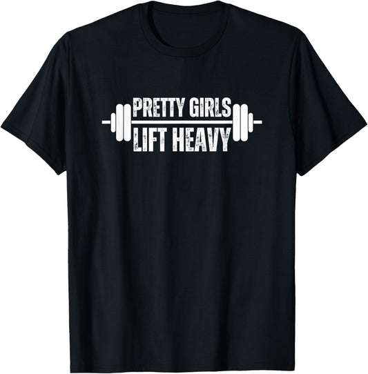 Pretty Girls Lift Heavy Weightlifter women gym barbell T-Shirt - T-Shirt | Black