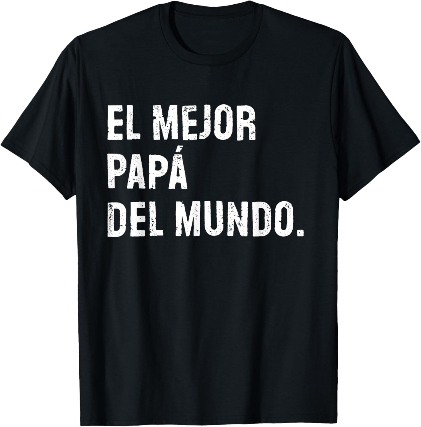 El Mejor Papá Del Mundo Funny Spanish Dad Father T-Shirt - T-Shirt | Black