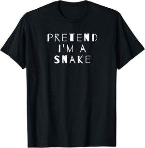 Pretend I'm A Snake Costume Party Sarcastic T-Shirt - T-Shirt | Black