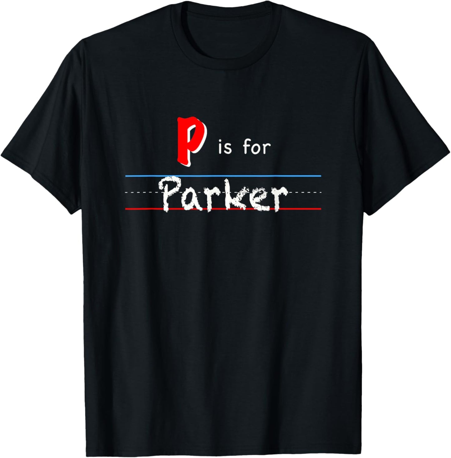 P Is For Parker, boys custom personalized name kids school T-Shirt - T-Shirt | Black