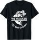 We Hooked The Best Papa Fishing Grandpa Lover T-Shirt - T-Shirt | Black