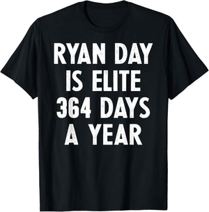 Ryan Day Is Elite 364 Days A Year T-Shirt - T-Shirt | Black