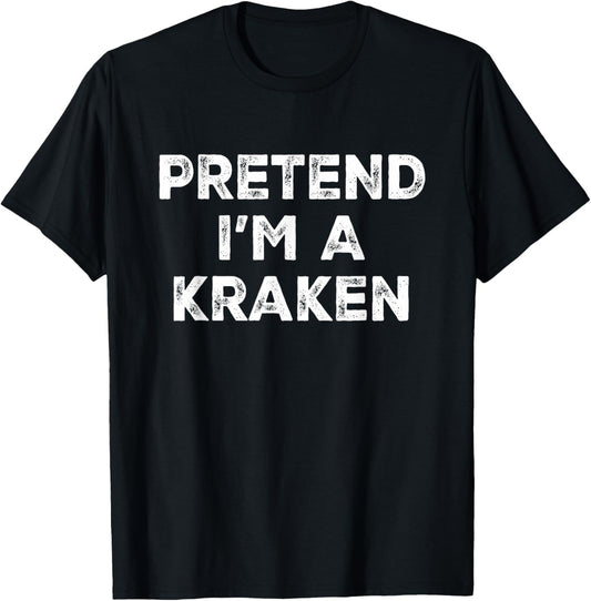 Pretend I'm A Kraken Lazy Halloween Costume T-Shirt - T-Shirt | Black