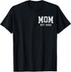 Mom Est 2002 Custom Personalized Mother’s Day Customized T-Shirt - T-Shirt | Black