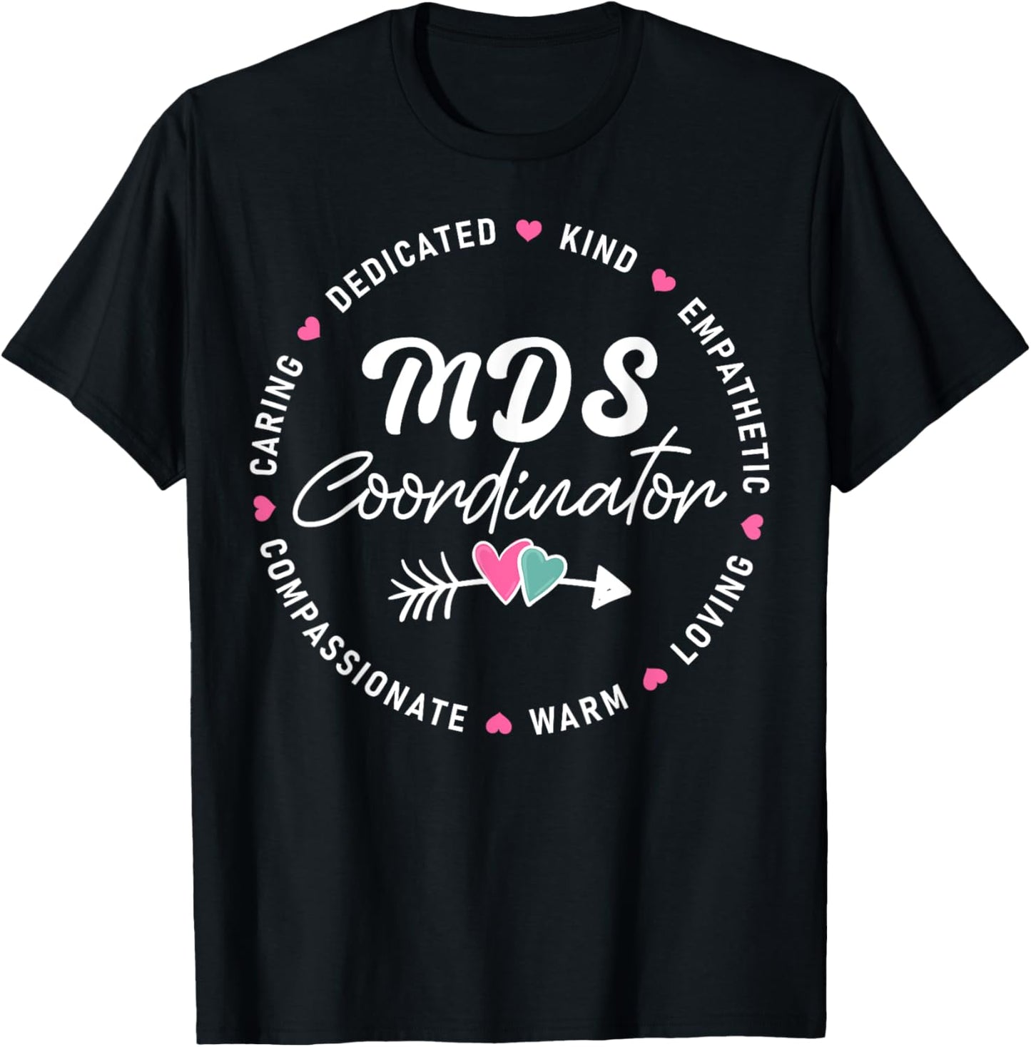 MDS Coordinator Appreciation Heart T-Shirt - T-Shirt | Black