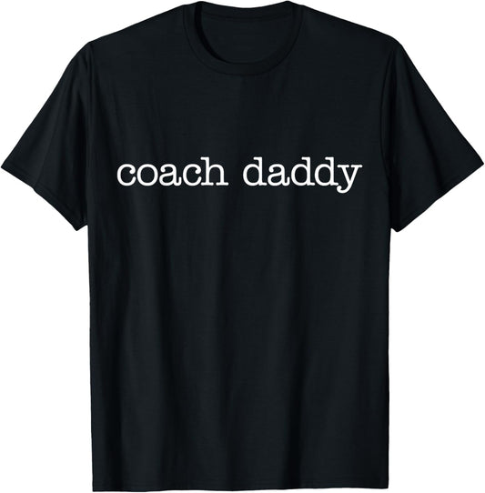 Coach Daddy Best Coach Dad Funny Sports T-Shirt - T-Shirt | Black