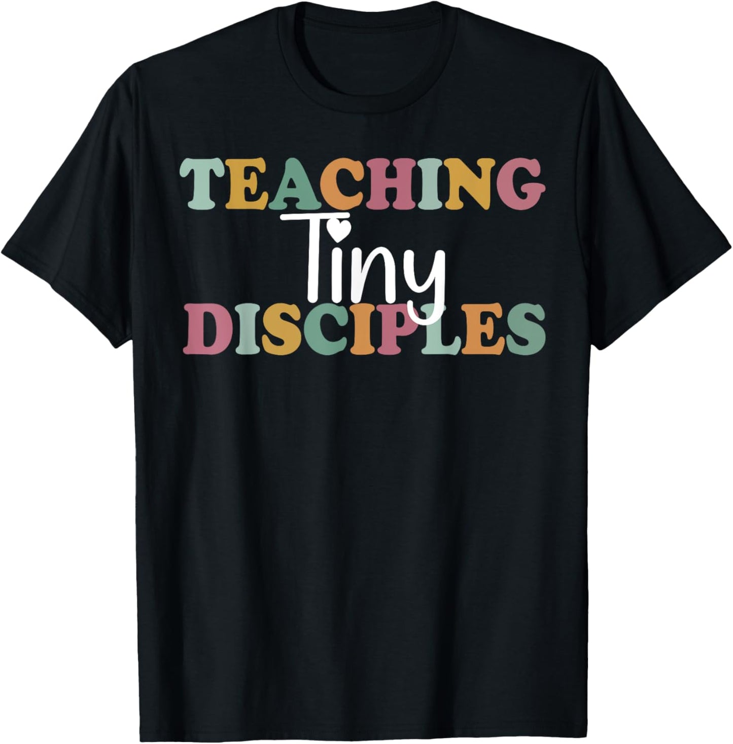 Teaching Tiny Disciples Christian Homeschool Teacher Mama Men Women T-Shirt - T-Shirt | Black