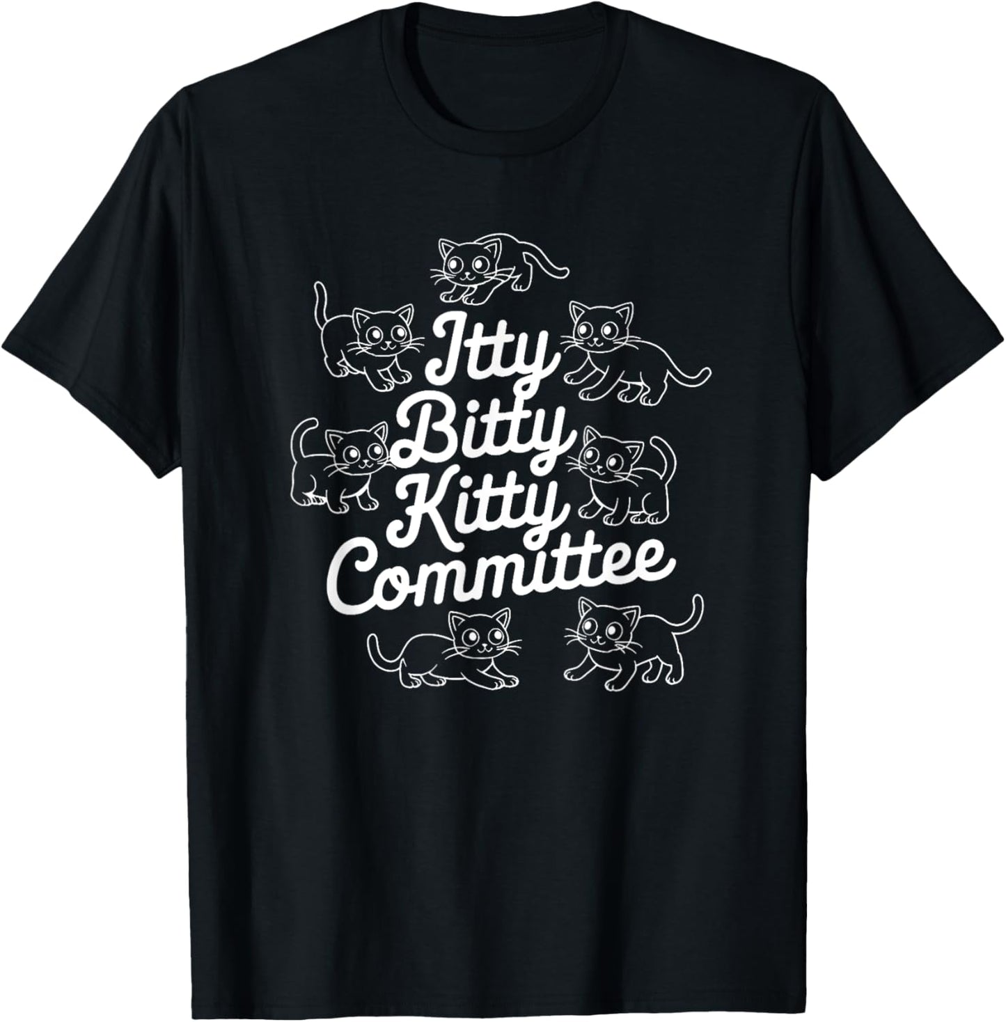 Itty Bitty Kitty Committee T-Shirt - T-Shirt | Black