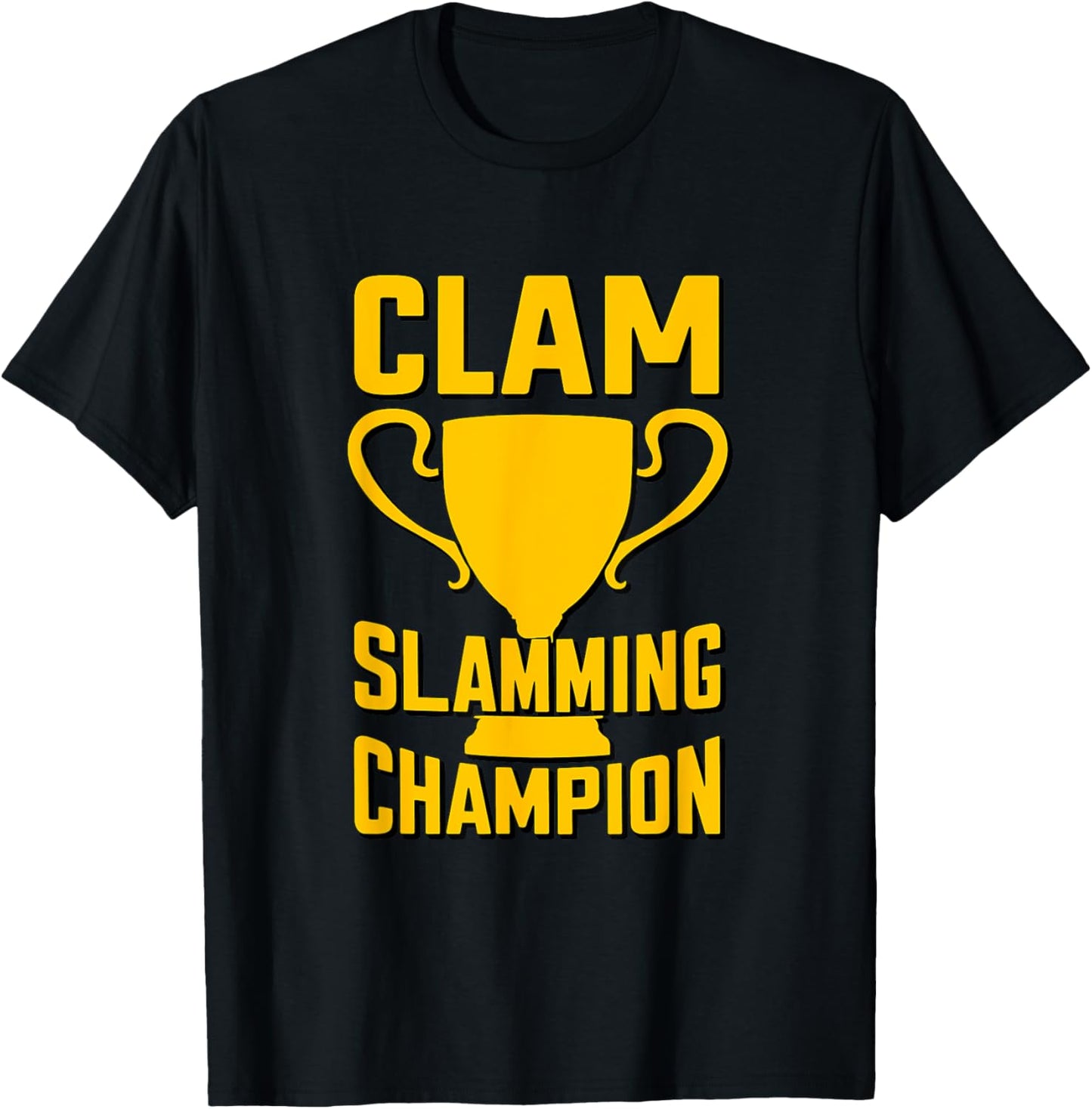 Funny Clam Slamming Champion Trophy T-Shirt - T-Shirt | Black