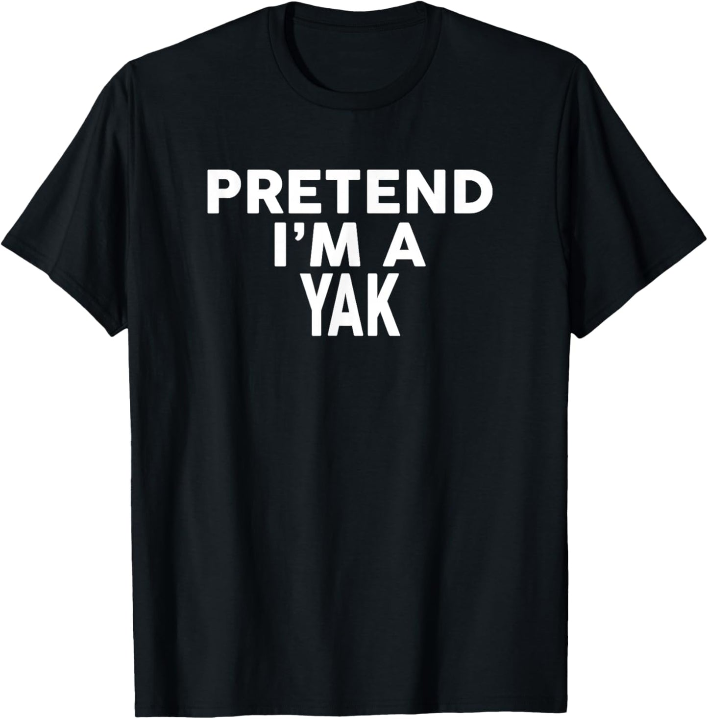 Pretend I'm A Yak Halloween Costume T-Shirt - T-Shirt | Black