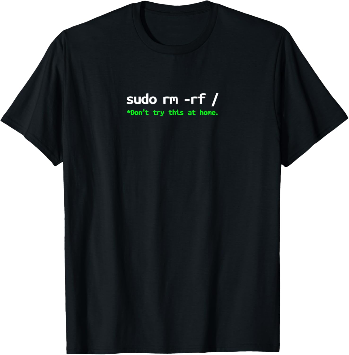 Linux Sudo RM RF Programmer, Engineer, Open Source Funny T-Shirt - T-Shirt | Black