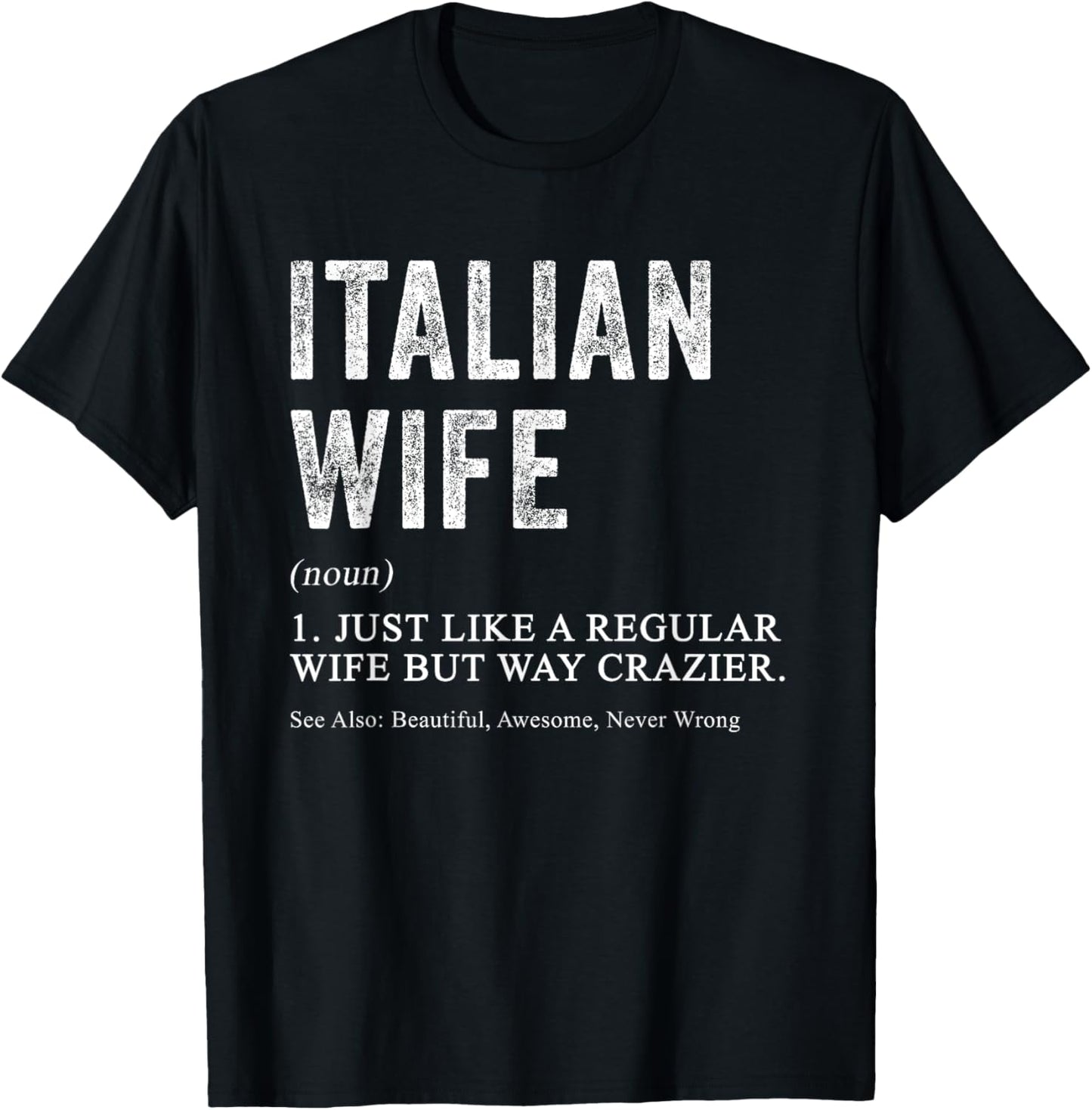 Italian Wife Definition Funny for Italian Women T-Shirt - T-Shirt | Black