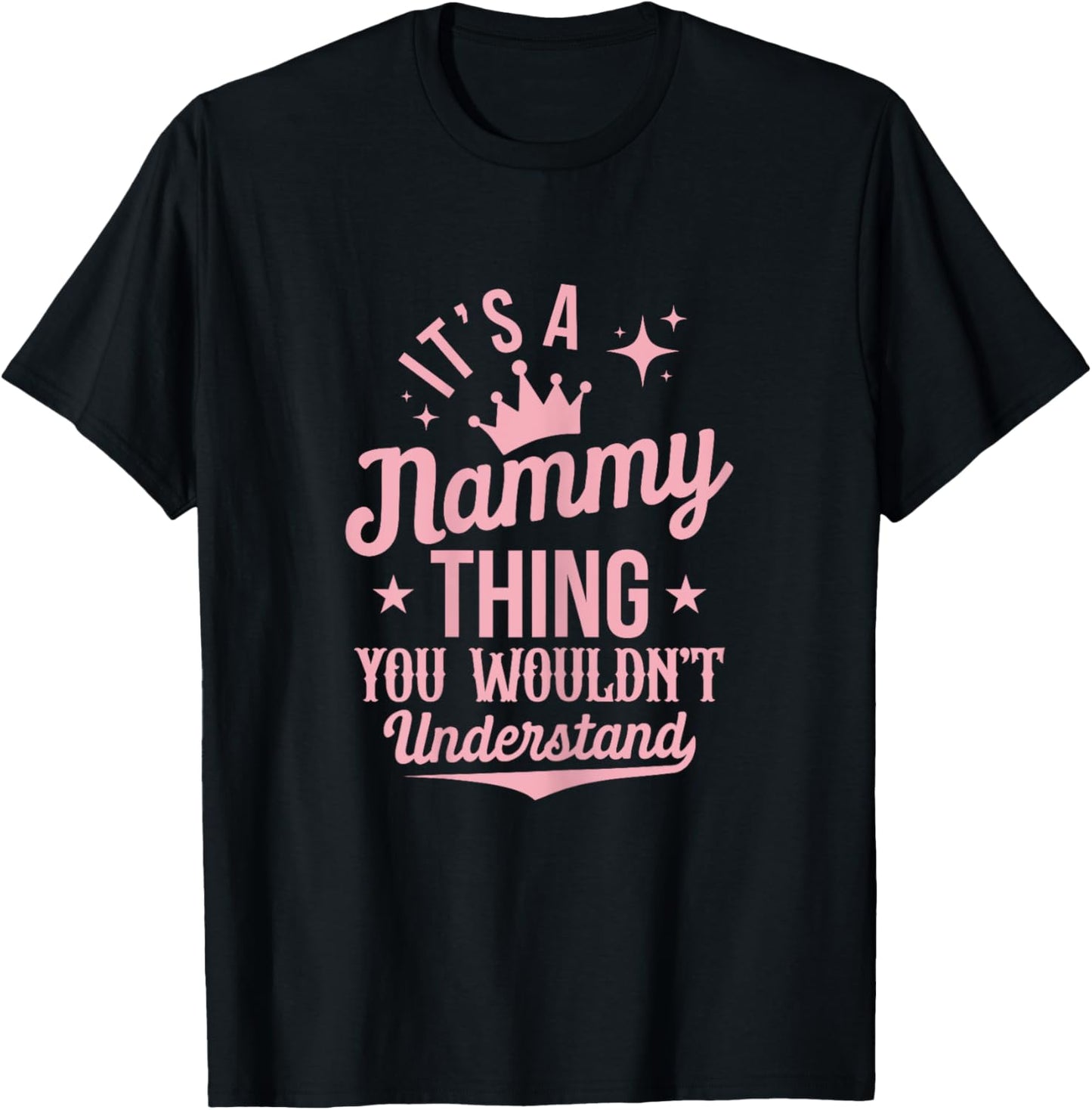 Funny Nammy Shirts Mom Grandma Mothers Day T-Shirt - T-Shirt | Black