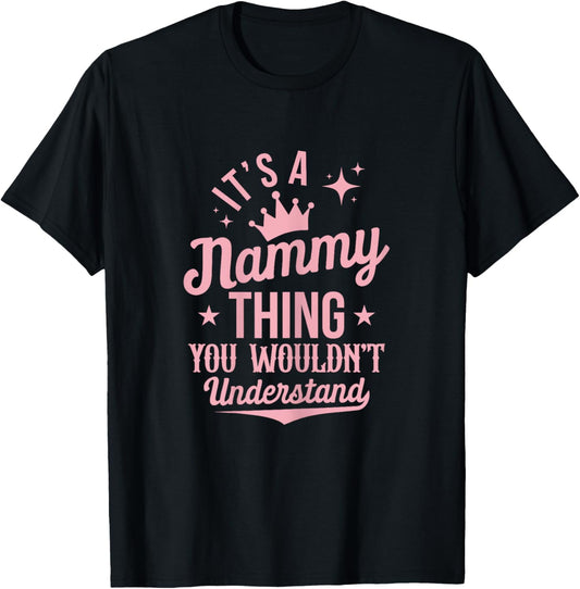 Funny Nammy Shirts Mom Grandma Mothers Day T-Shirt - T-Shirt | Black