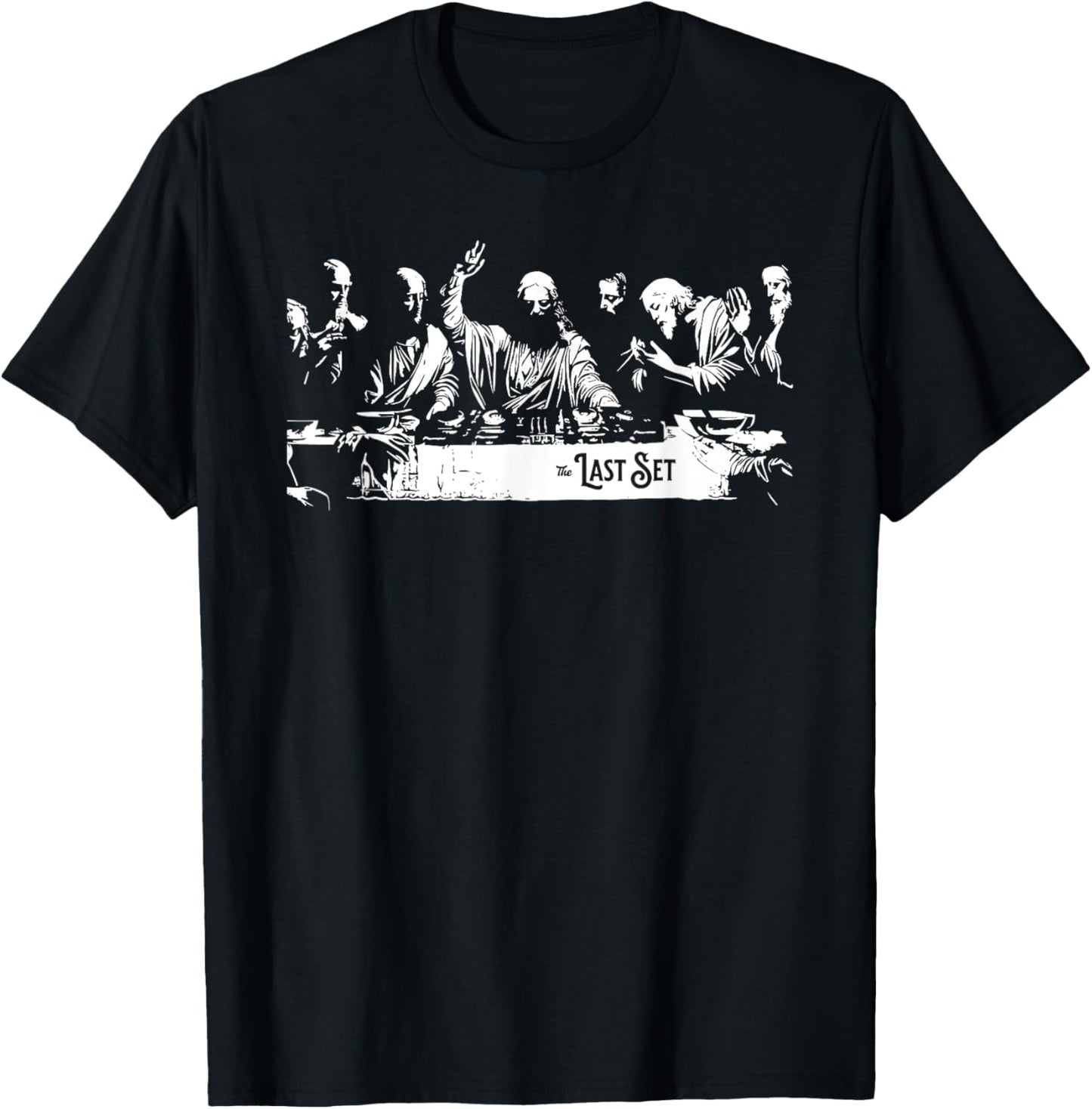The Last Set Jesus DJ Festival Music Rave Season T-Shirt - T-Shirt | Black