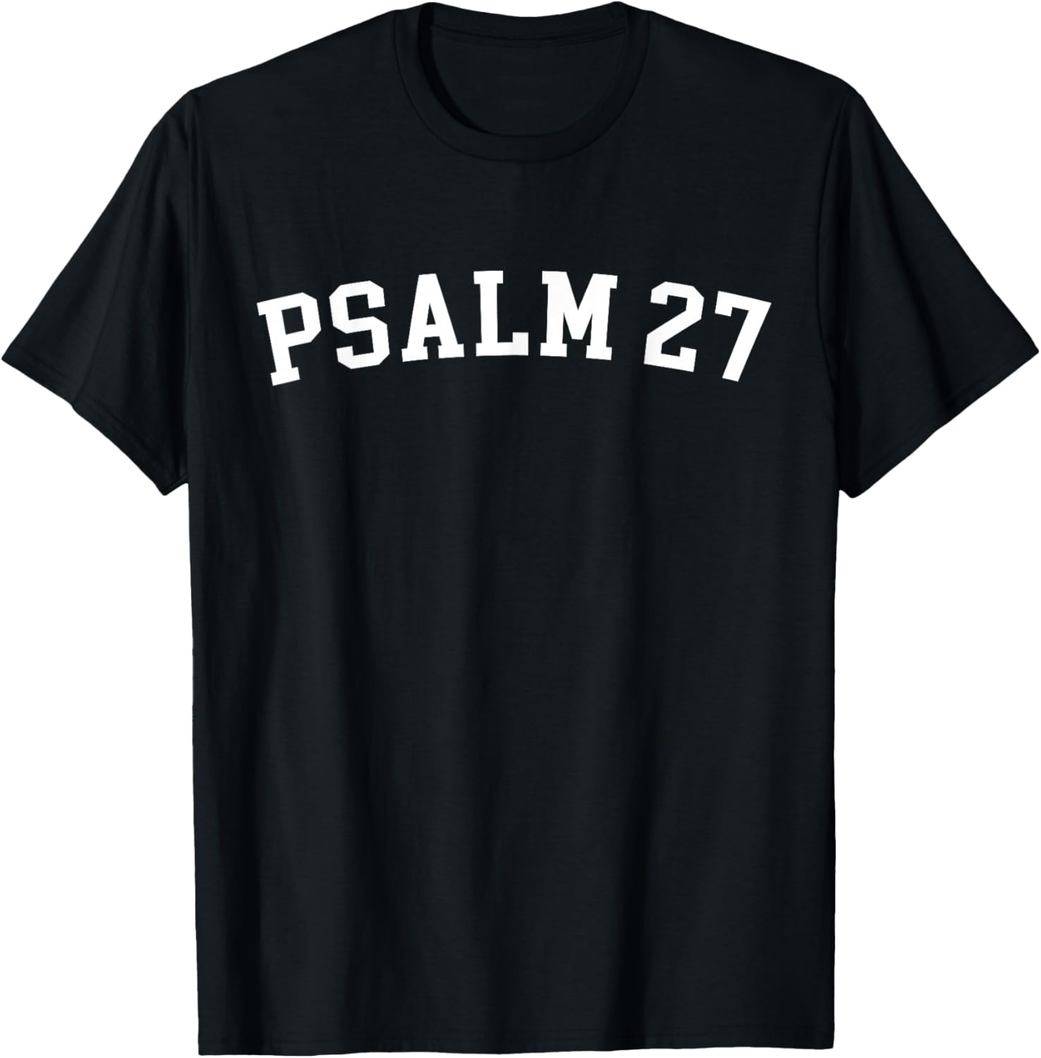 Psalm 27 T-Shirt - T-Shirt | Black
