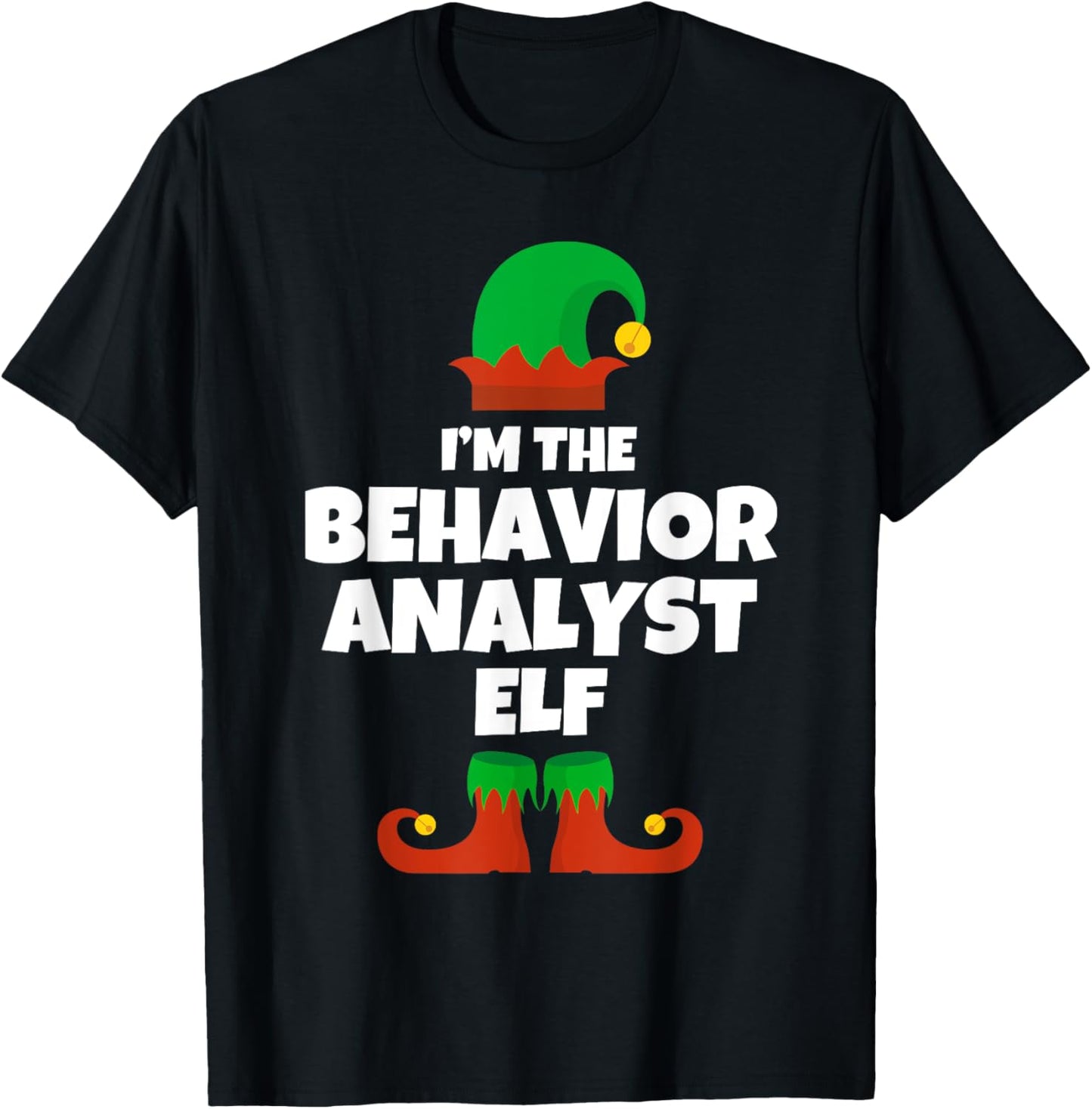 I'm The Behavior Analyst Elf Family Pajama Christmas Funny T-Shirt - T-Shirt | Black