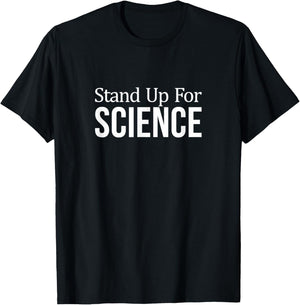 Stand Up For Science T-Shirt - T-Shirt | Black