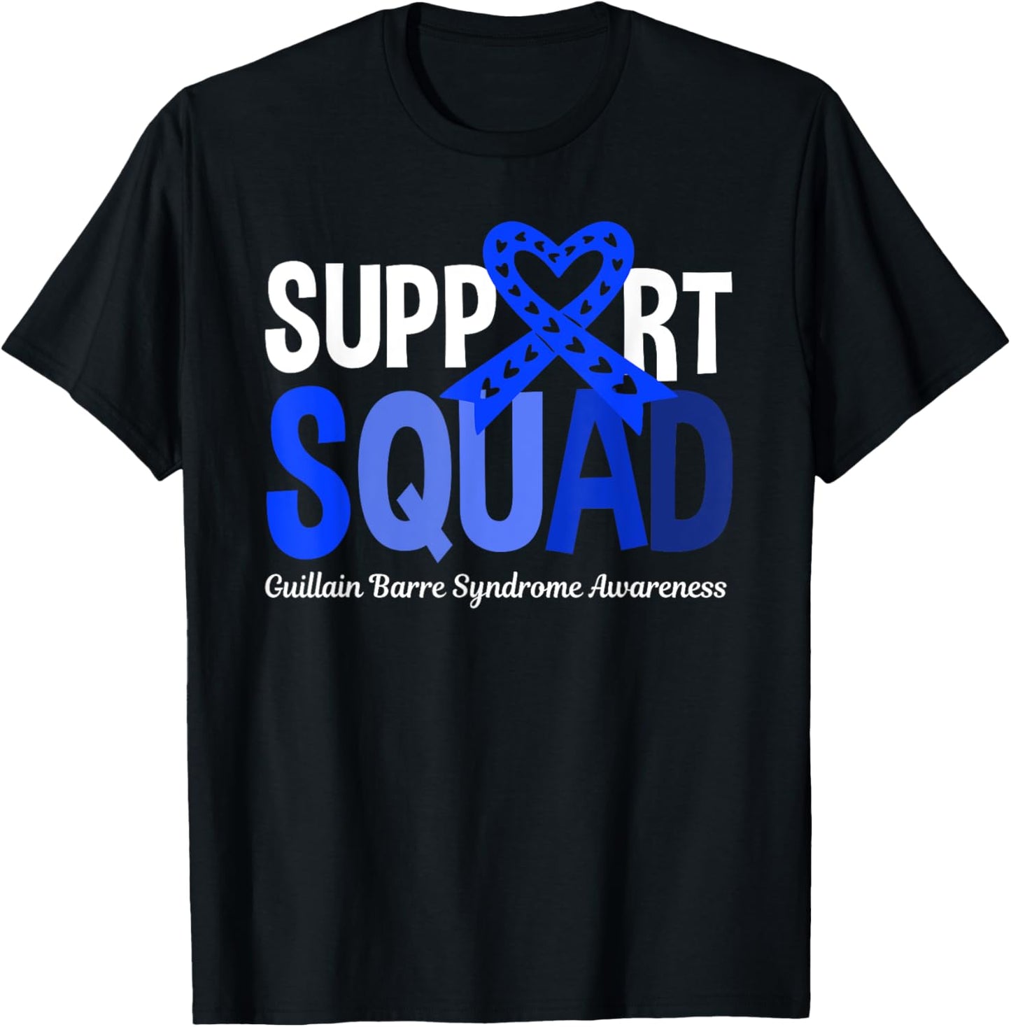 Support Squad Guillain Barre Syndrome Awareness GBS Recovery T-Shirt - T-Shirt | Black