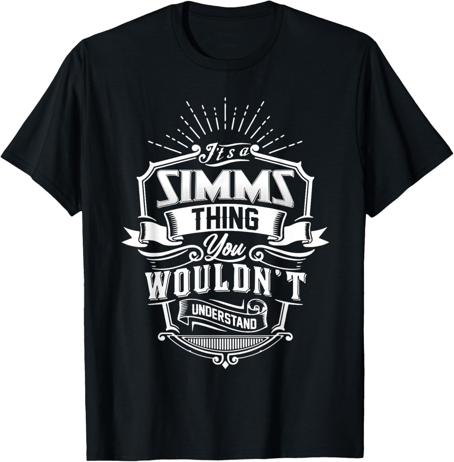 It's A SIMMS Thing You Wouldn't Understand Name Vintage T-Shirt - T-Shirt | Black