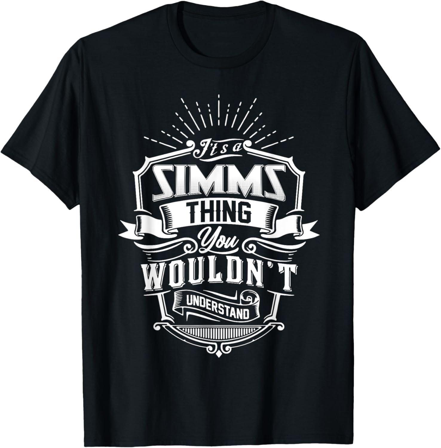 It's A SIMMS Thing You Wouldn't Understand Name Vintage T-Shirt - T-Shirt | Black