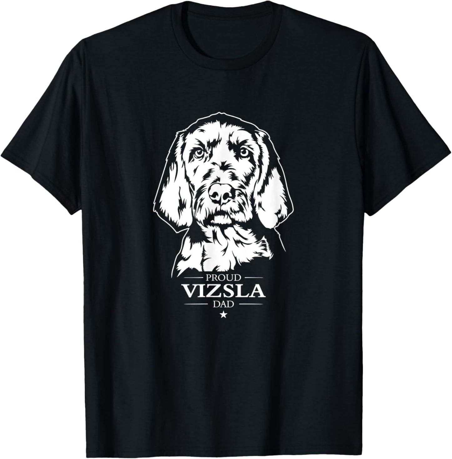 Proud Vizsla dad dog Wirehaired Vizsla Pointer dog T-Shirt - T-Shirt | Black