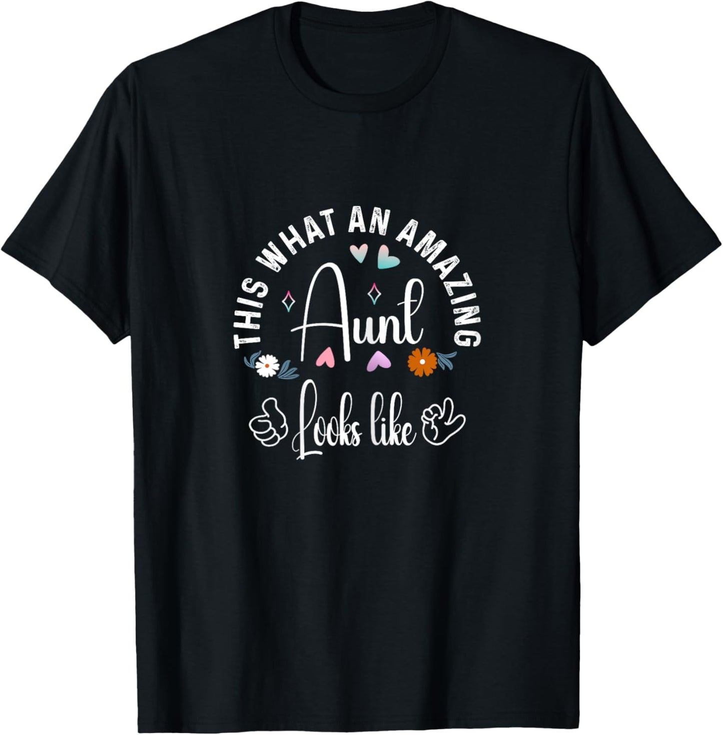 Funny family Aunt Outfits This is What an Amazing Aunt Looks Like Family Mothers Day T-Shirt - T-Shirt | Black