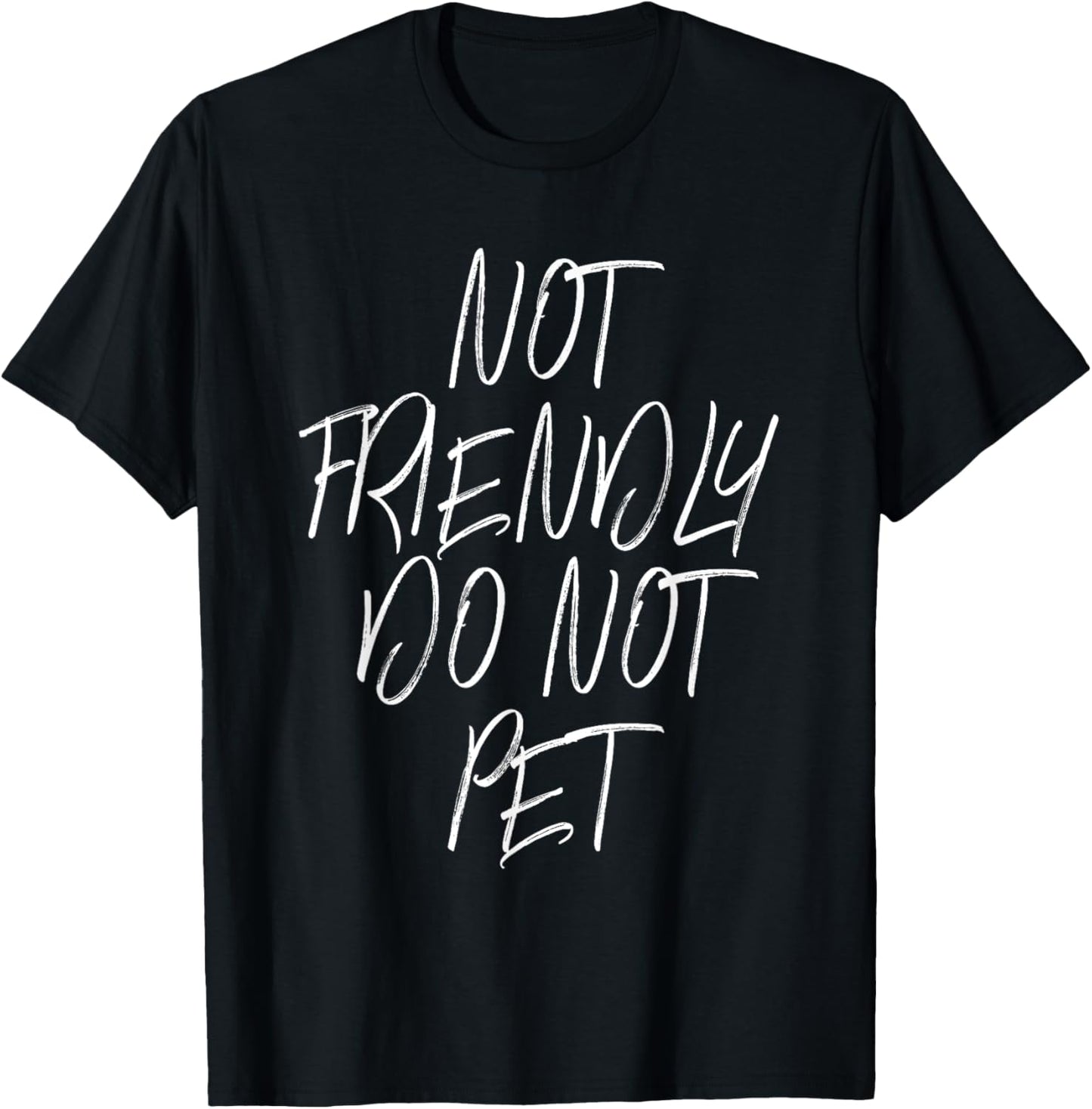 Cool Not Friendly Do Not Pet Funny Dog Lover Trainer Mom Dad T-Shirt - T-Shirt | Black