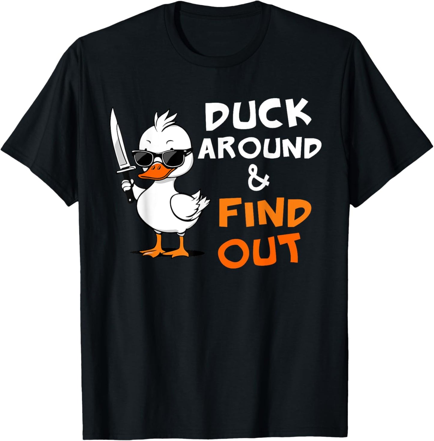 Duck Around and Find Out Funny Sarcastic Silly Rubber Ducky T-Shirt - T-Shirt | Black